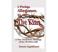 I Pledge Allegiance To The King