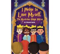 I Pledge To Love Myself The Mysterious Magic Mirror
