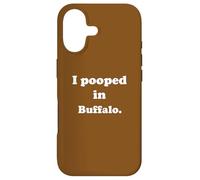 I Pooped in Buffalo New York - Amusant Pooping Joke Coque pour iPhone 17