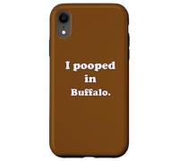 I Pooped in Buffalo New York - Amusant Pooping Joke Coque pour iPhone XR