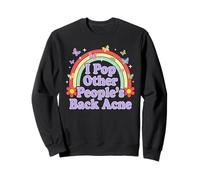 I Pop Other People's Back Acné Humour Adulte Humour Arc-en-Ciel Sweatshirt