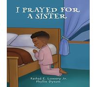 I Prayed For A Sister