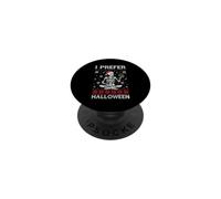 I Prefer Halloween - Pull de Noël Moche et Amusant pour Halloween PopSockets PopGrip Adhésif