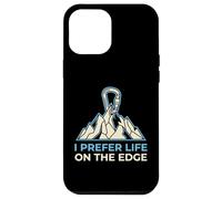 I Prefer Life on The Edge Boulderer Coque pour iPhone 12 Pro Max