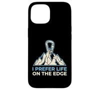 I Prefer Life on The Edge Boulderer Coque pour iPhone 15