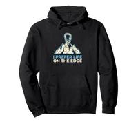 I Prefer Life on The Edge Boulderer Sweat à Capuche