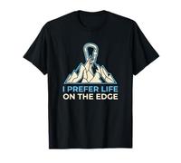 I Prefer Life on The Edge Boulderer T-Shirt