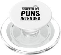 I Prefer My Puns Intended Funny Wordplay Humour PopSockets PopGrip pour MagSafe