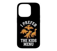 I Prefer The Kids Menu - Pépites de Dinosaures drôles Coque pour iPhone 14 Pro