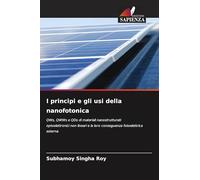 I principi e gli usi della nanofotonica: QWs, QWWs e QDs di materiali nanostrutturati optoelettronici non lineari e la loro conseguenza fotoelettrica esterna