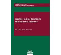 I principi in tema di sanzioni amministrative e tributarie. Un bilancio a 25 anni dalla riforma Palermo. 26-27 maggio 2023