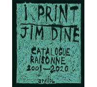 I print : Catalogue raisonné of prints, 2001-2020