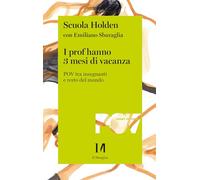 I prof hanno 3 mesi di vacanza. POV tra insegnanti e resto del mondo