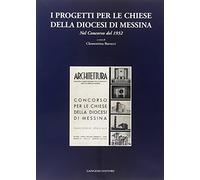 I progetti per le chiese della diocesi di Messina. Nel concorso del 1932