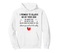 I Promise to Always Be by Your Side Or Under You Or on Top Sweat à Capuche