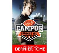 I promise you Sur le campus, T4 - Ilsa Madden-Mills - Collection Infinity - broché - Roman