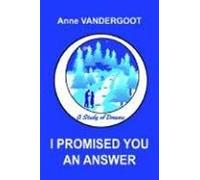 I Promised You An Answer