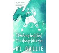 I Pucking Hate That I've Always Loved You