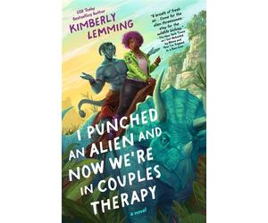I Punched an Alien and Now We're in Couples Therapy - Kimberly Lemming - Berkley - ebook (ePub) - Livre