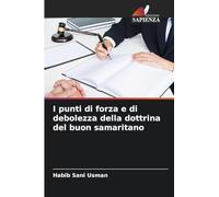 I punti di forza e di debolezza della dottrina del buon samaritano