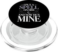 I Put A Spell on Him and Now He's Mine Love Witchy Vibe |- PopSockets PopGrip pour MagSafe