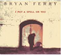 I Put A Spell On You