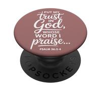 I Put My Trust in God Whose Word I Praise Psaum 56:3-4 PopSockets PopGrip Adhésif