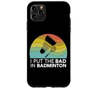 I Put The Bad in Badminton Shuttlecock Raquette rétro pour Oiseaux Coque pour iPhone 11 Pro Max