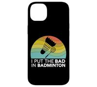 I Put The Bad in Badminton Shuttlecock Raquette rétro pour Oiseaux Coque pour iPhone 14 Plus
