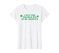 I Put The Double D's in St Paddy's Day Funny St Patrick Day T-Shirt Graphique avec Valeur
