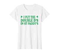 I Put The Double D's in St Paddy's Day Funny St Patrick Day T-Shirt Graphique avec Valeur