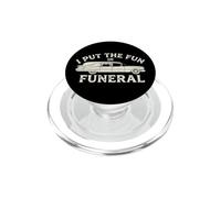 I Put The Fun in Funeral- Dire drôle Effrayant Dead Halloween PopSockets PopGrip pour MagSafe