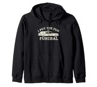 I Put The Fun in Funeral- Dire drôle Effrayant Dead Halloween Sweat à Capuche