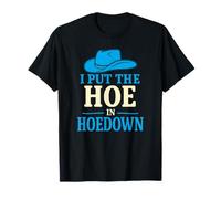 I Put The Hoe in Hoedown, Un Western féminin Amusant T-Shirt