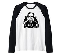 I Put The Lit in Literature drôle Edgar Allan Poe Manche Raglan