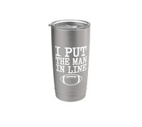 I Put The Man In Line Football Offensive Lineman Jokes Gobelet isotherme en acier inoxydable double paroi