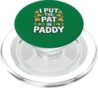 I Put The Pat in Paddy Funny St Patrick Day PopSockets PopGrip pour MagSafe