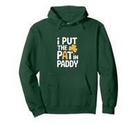 I Put The Pat in Paddy Funny St Patrick Day Sweat à Capuche