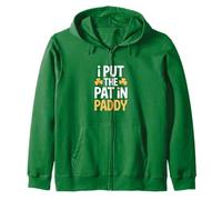 I Put The Pat in Paddy Funny St Patrick Day Sweat à Capuche
