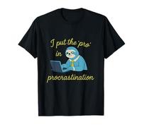 I Put the Pro in Procrastination Lazy Sloth Office Humour T-Shirt