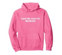 I Put The Sexy in Dyslexia 2000s Y2k Aesthetic Iconic Slogan Sweat à Capuche