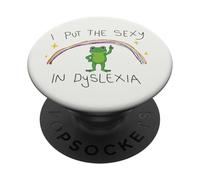 I Put The Sexy in Dyslexia Frog Rainbow Humour PopSockets PopGrip Adhésif