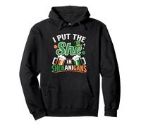 I Put The She in Shenanigans St Patrick Day Sweat à Capuche