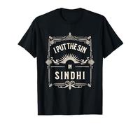 I Put The Sin in Sindhi Funny Humor Sindhi Culture Pride T-Shirt