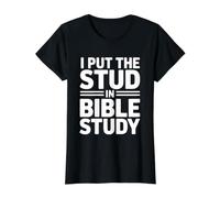 I Put The Stud in Bible Study T-Shirt Graphique avec Valeur, Femme, Noir, XL