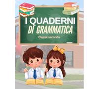 I quaderni di grammatica Classe seconda