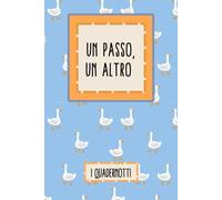 I Quadernotti | Un passo, un altro: quaderno a righe con messaggio in copertina