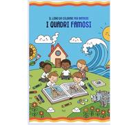 I Quadri Famosi: Il libro da colorare per bambini