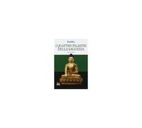 I Quattro Pilastri Della Saggezza-Dhamma Pada (I Versetti Della Legge)