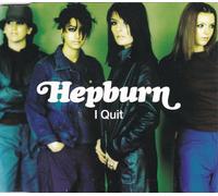 Hepburn - I Quit [Import]